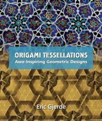 Origami Tessellations - Eric Gjerde