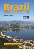 Brazil Cruising Guide - Michael Balette