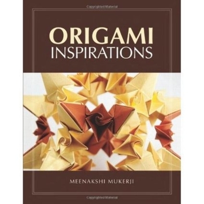 Origami Inspirations - Meenakshi Mukerji