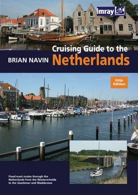 Cruising Guide to the Netherlands - Brian Navin