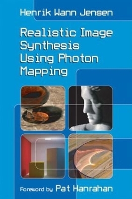 Realistic Image Synthesis Using Photon Mapping - Henrik Wann Jensen