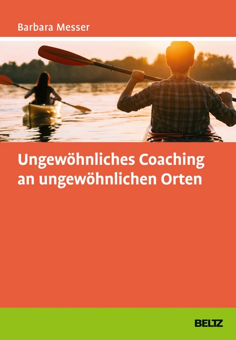 Ungewöhnliches Coaching an ungewöhnlichen Orten -  Barbara Messer