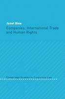 Companies, International Trade and Human Rights - Janet Dine