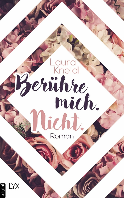 Berühre mich. Nicht. - Laura Kneidl