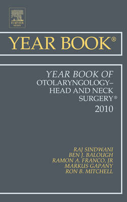 Year Book of Otolaryngology - Head and Neck Surgery 2010 - Raj Sindwani