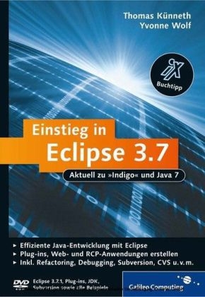 Einstieg in Eclipse 3.7 - Thomas Künneth, Yvonne Wolf