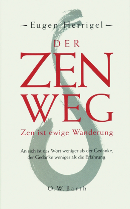 Der Zen-Weg - Eugen Herrigel