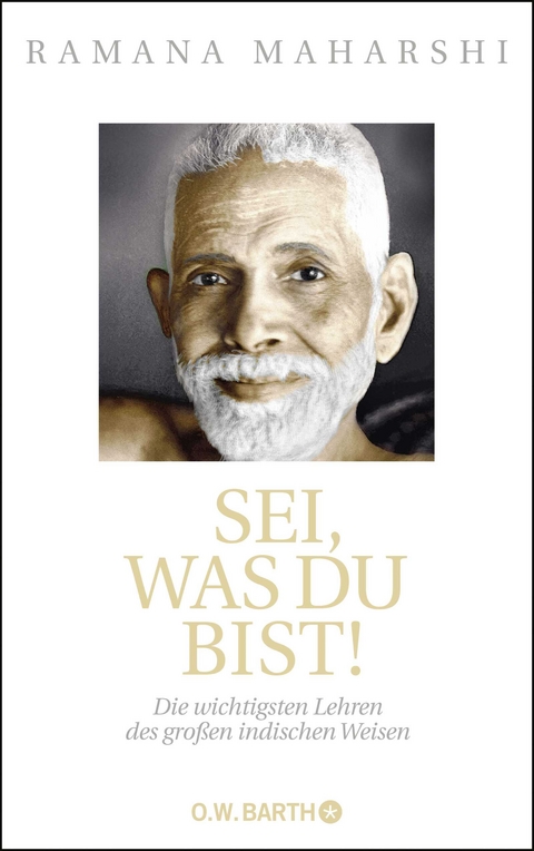 Sei, was du bist! - Ramana Maharshi