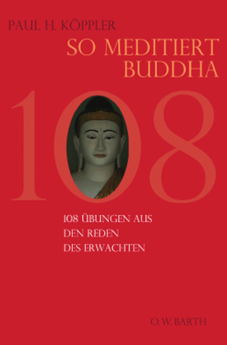 So meditiert Buddha - Paul H. Köppler