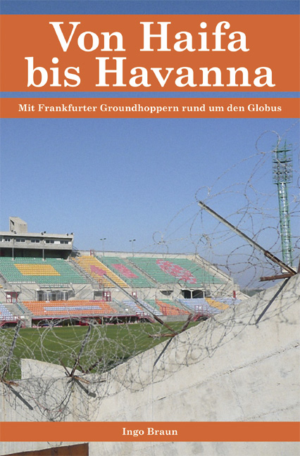 Von Haifa bis Havanna - Ingo Braun