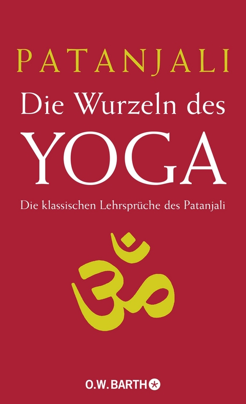 Die Wurzeln des Yoga -  Patanjali