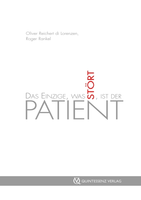 Das Einzige, was stört, ist der Patient - Roger Rankel, Reichert Di Lorenzen