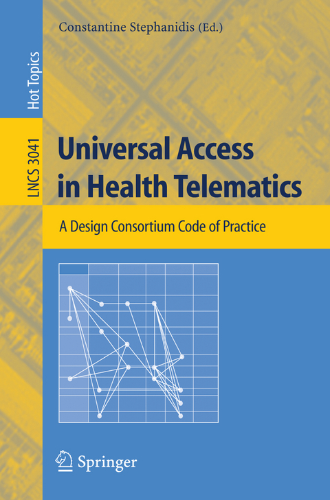 Universal Access in Health Telematics - 