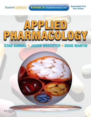 Applied Pharmacology - Stan Bardal, Jason Waechter, Doug Martin