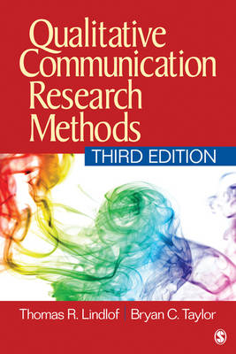 Qualitative Communication Research Methods - Thomas R. Lindlof, Bryan C. Taylor