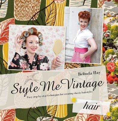 Style Me Vintage: Hair - Belinda Hay