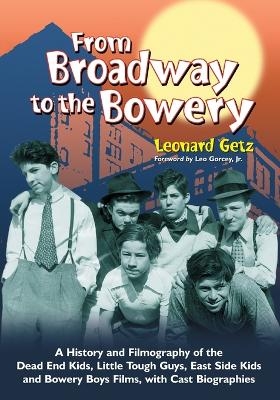 From Broadway to the Bowery - Leonard Getz