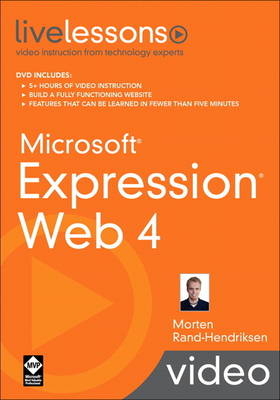 Microsoft Expression Web 4 LiveLessons (Video Training) - Morten Rand-Hendriksen