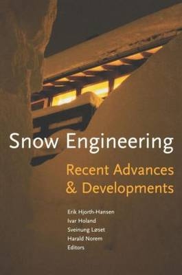 Snow Engineering 2000: Recent Advances and Developments - 