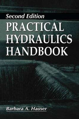 Practical Hydraulics Handbook - Escanaba Barbara (Bay de Noc Community College  Michigan  USA) Hauser