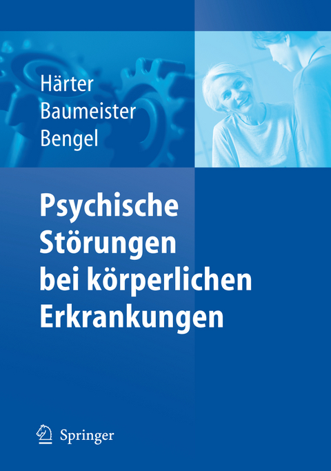 Psychische Störungen bei körperlichen Erkrankungen - 