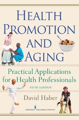 Health Promotion and Aging - David Haber