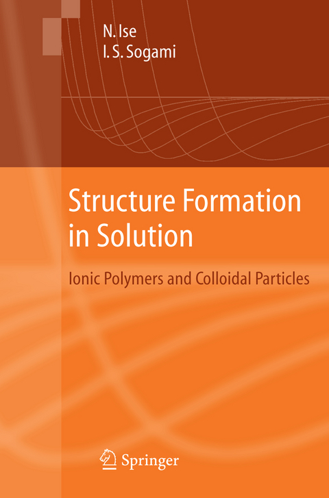 Structure Formation in Solution - Norio Ise, Ikuo Sogami