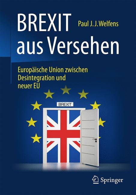 BREXIT aus Versehen - Paul J.J. Welfens