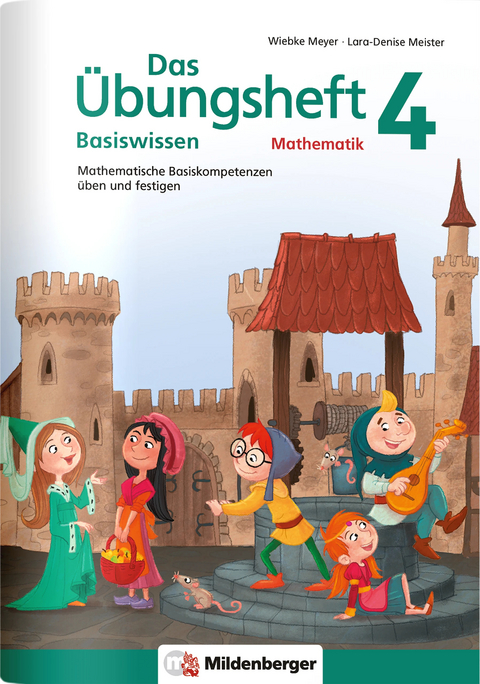 Das Übungsheft Basiswissen Mathematik 4 - Wiebke Meyer