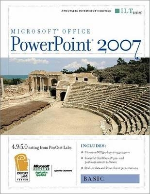 Powerpoint 2007: Basic + Certblaster and CBT Instructor's Edition -  Axzo Press