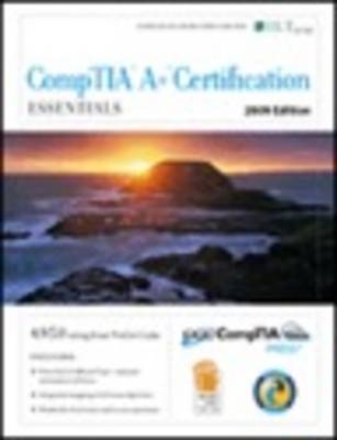 CompTIA A+ Certification: Essentials 2009 Edition + CertBlaster Instructor's Edition -  Axzo Press