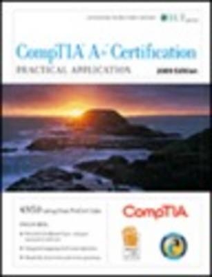 CompTIA A+ Certification Practical Application (220-702) 2009 Edition + CertBlaster Instructor's Edition -  Axzo Press