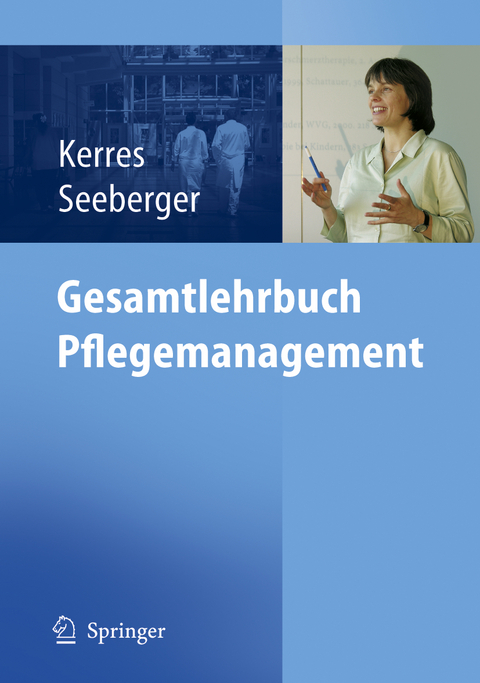 Gesamtlehrbuch Pflegemanagement - 