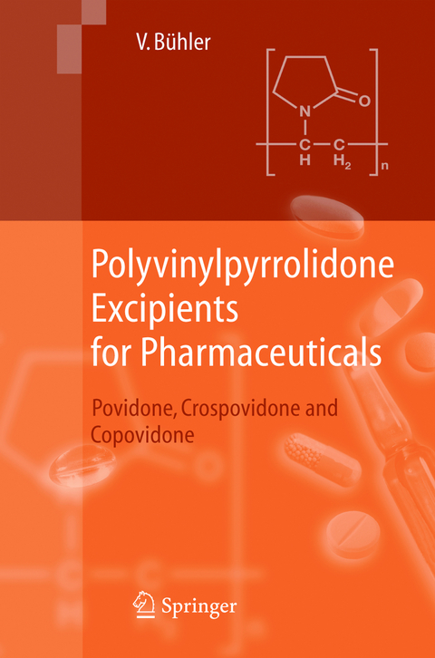 Polyvinylpyrrolidone Excipients for Pharmaceuticals - Volker Bühler