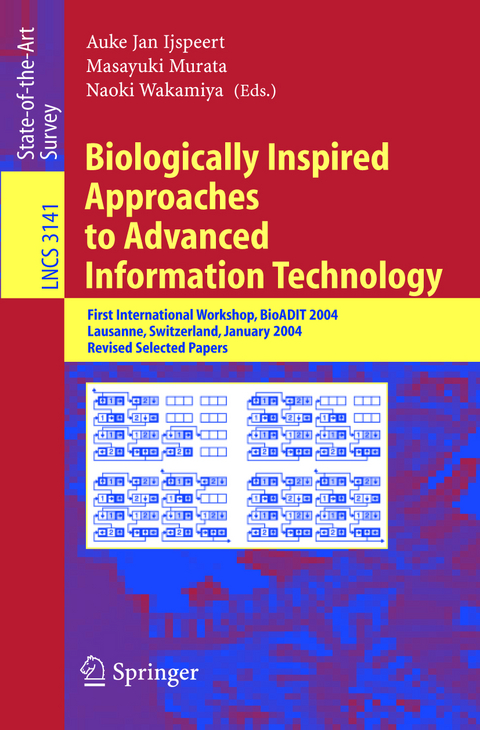 Biologically Inspired Approaches to Advanced Information Technology - 