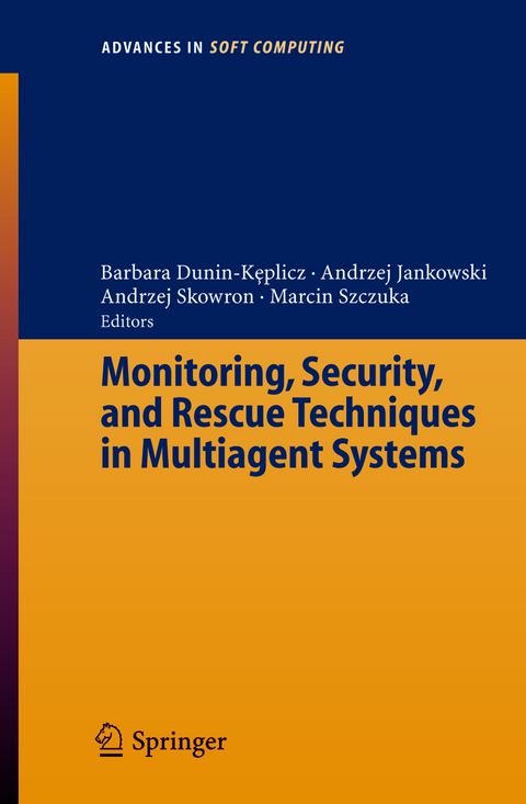 Monitoring, Security, and Rescue Techniques in Multiagent Systems - 