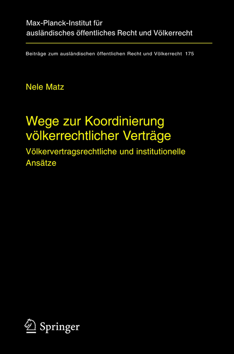 Wege zur Koordinierung völkerrechtlicher Verträge - Nele Matz