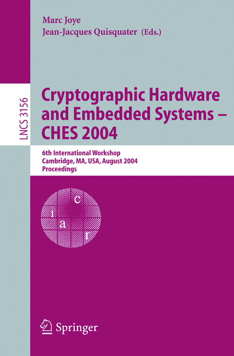 Cryptographic Hardware and Embedded Systems - CHES 2004 - 