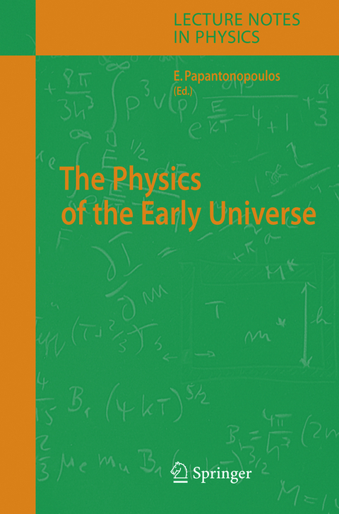 The Physics of the Early Universe - 