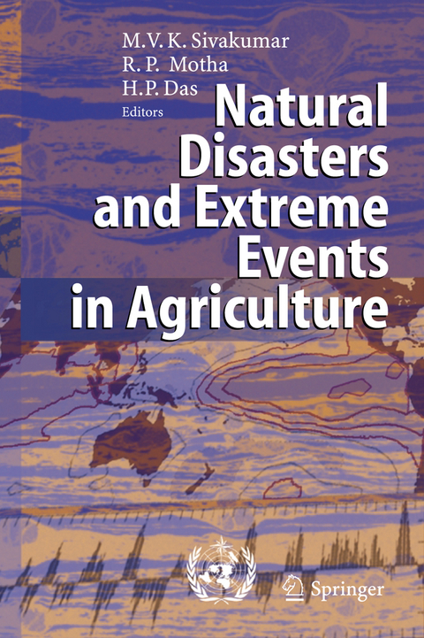 Natural Disasters and Extreme Events in Agriculture - 