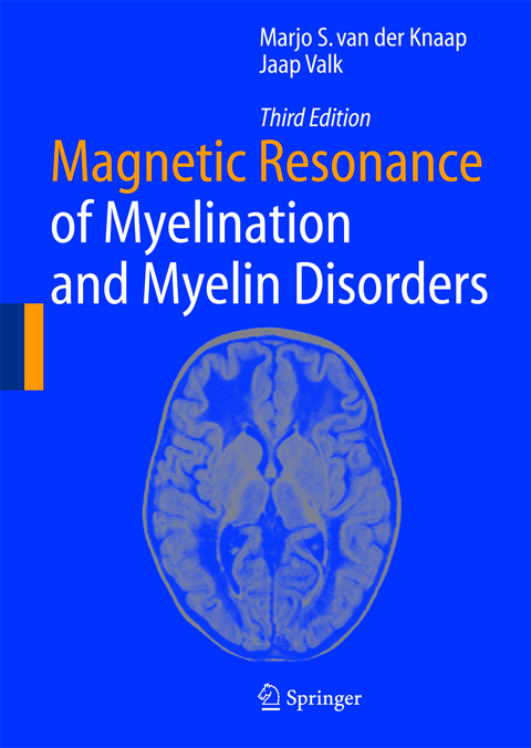 Magnetic Resonance of Myelination and Myelin Disorders - Marjo S. van der Knaap, Jaap Valk