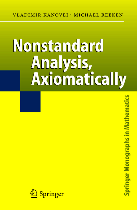 Nonstandard Analysis, Axiomatically - Vladimir Kanovei, Michael Reeken