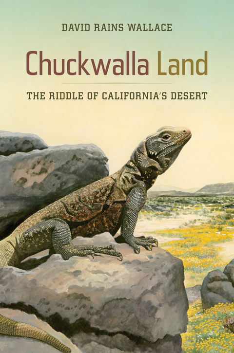 Chuckwalla Land - David Rains Wallace