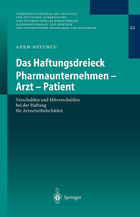 Das Haftungsdreieck Pharmaunternehmen - Arzt - Patient - Adem Koyuncu