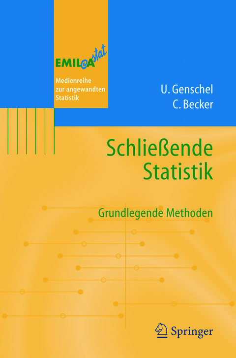 Schließende Statistik - Ulrike Genschel, Claudia Becker