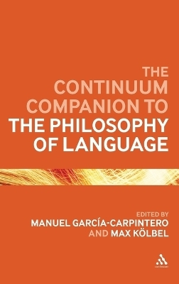 The Continuum Companion to the Philosophy of Language - 