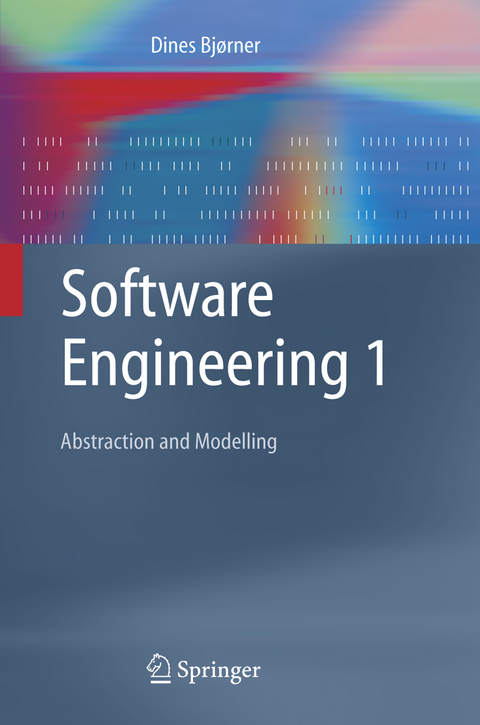 Software Engineering 1 - Dines Bjørner