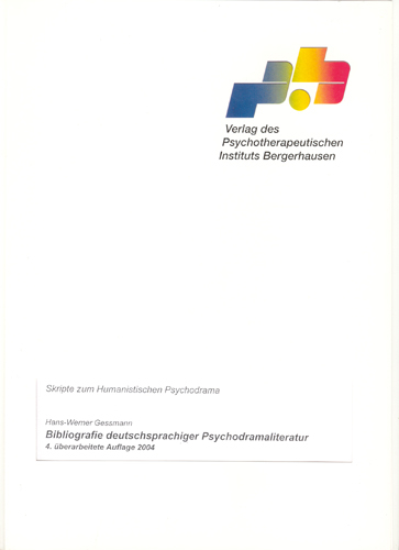 Biblografie deutschsprachiger Psychodramaliteratur - Hans-Werner Gessmann