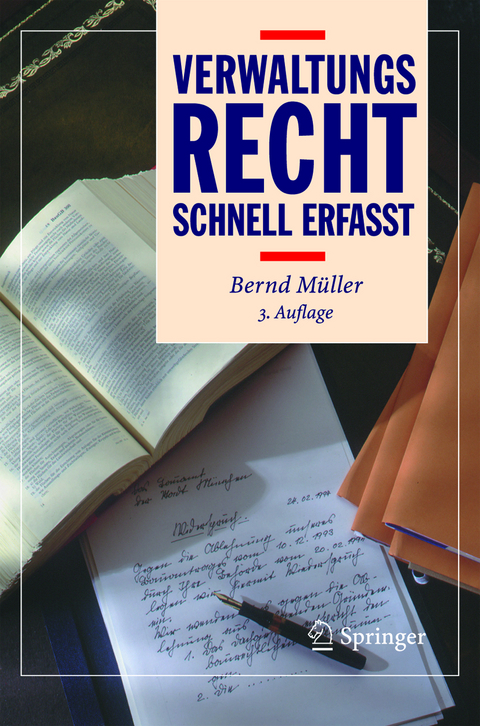 Verwaltungsrecht - Schnell erfasst - Bernd Müller