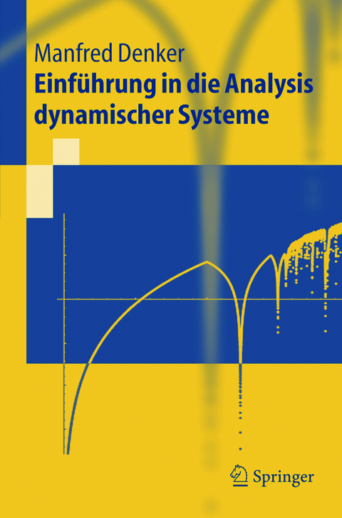 Einführung in die Analysis dynamischer Systeme - Manfred Denker